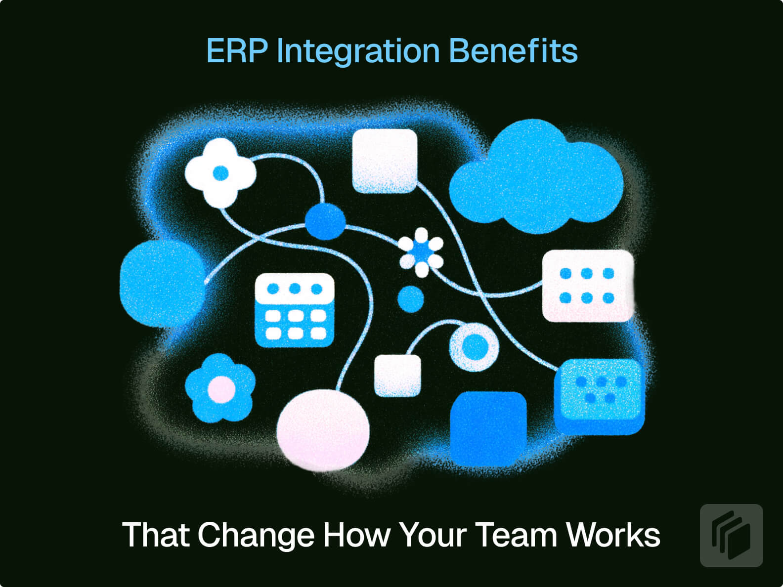 Cover Image for ERP Integration Benefits That Show Up in Your People, Not Just Your Systems